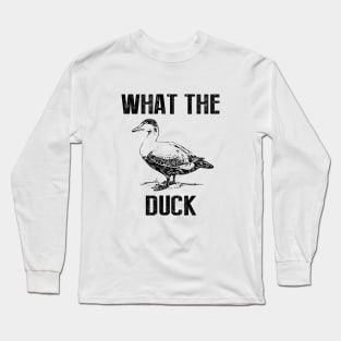 What The Duck Long Sleeve T-Shirt